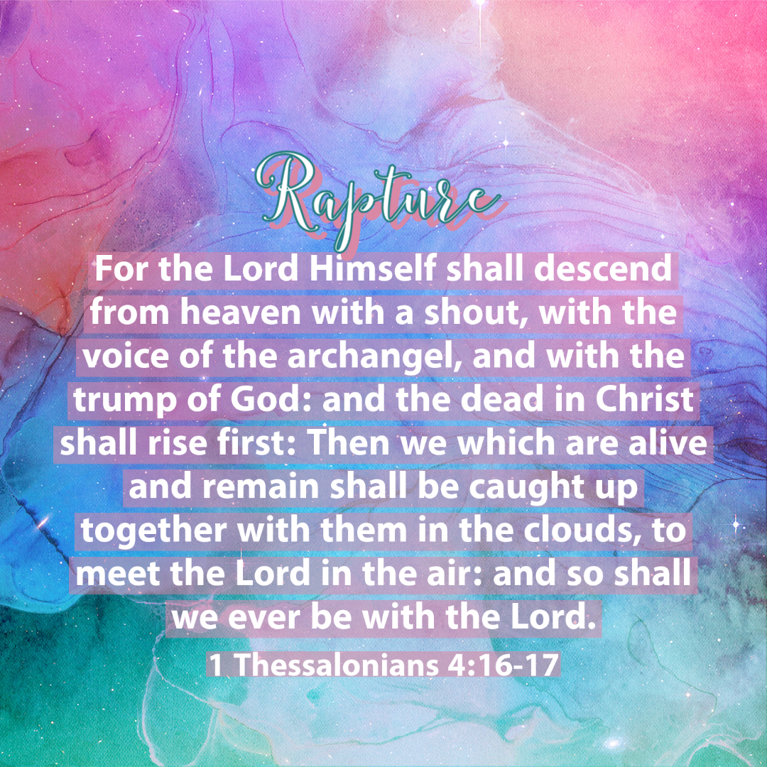 1st Thessalonians 4:13-18 The Rapture | Study the Bible with me!