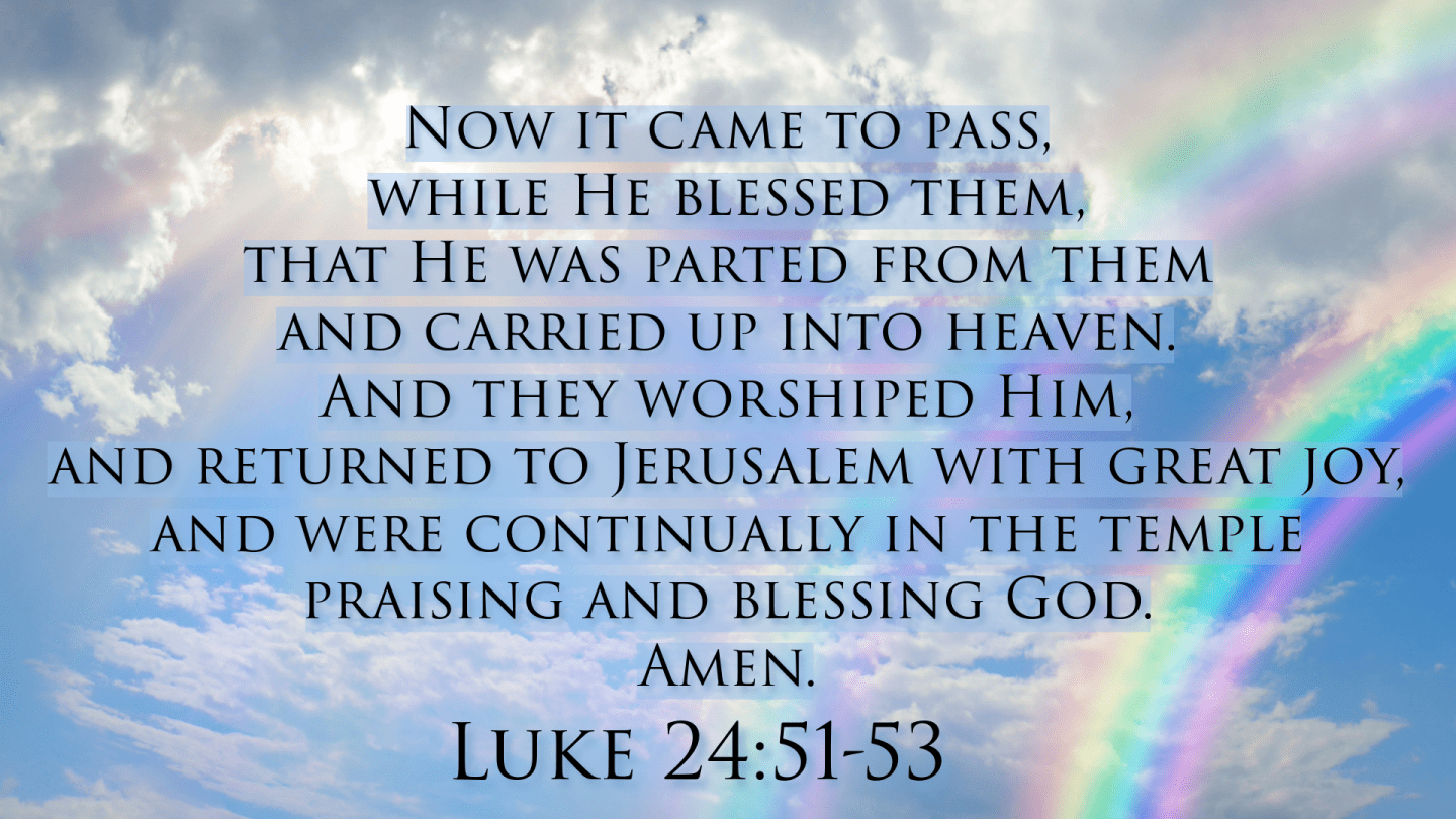 Luke 24:49-53 Jesus’ Ascension | Study the Bible with me!